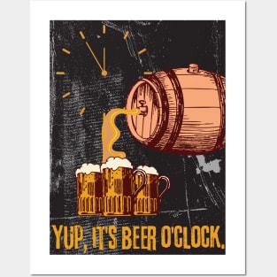 Yup, It's Beer O'Clock - Funny Beer Posters and Art